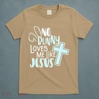 No Bunny Loves Me Like Jesus, Christian Easter Resurrection T-Shirt thumb 5