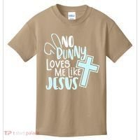 No Bunny Loves Me Like Jesus, Christian Easter Resurrection Kids T-Shirt thumb 0