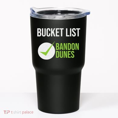 Niffs Bucket List Golf Fanatic Bandon Dun Tumbler