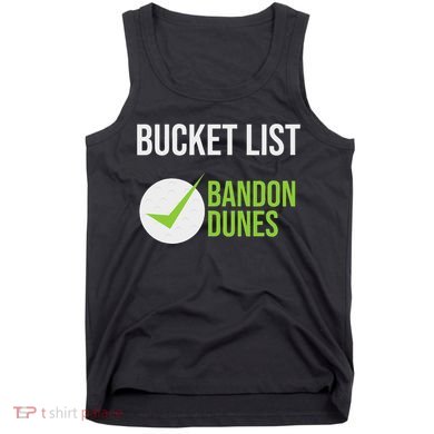 Niffs Bucket List Golf Fanatic Bandon Dun Tank Top