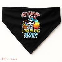 No Bunny Loves Me Like Jesus USA-Made Doggie Bandana thumb 0