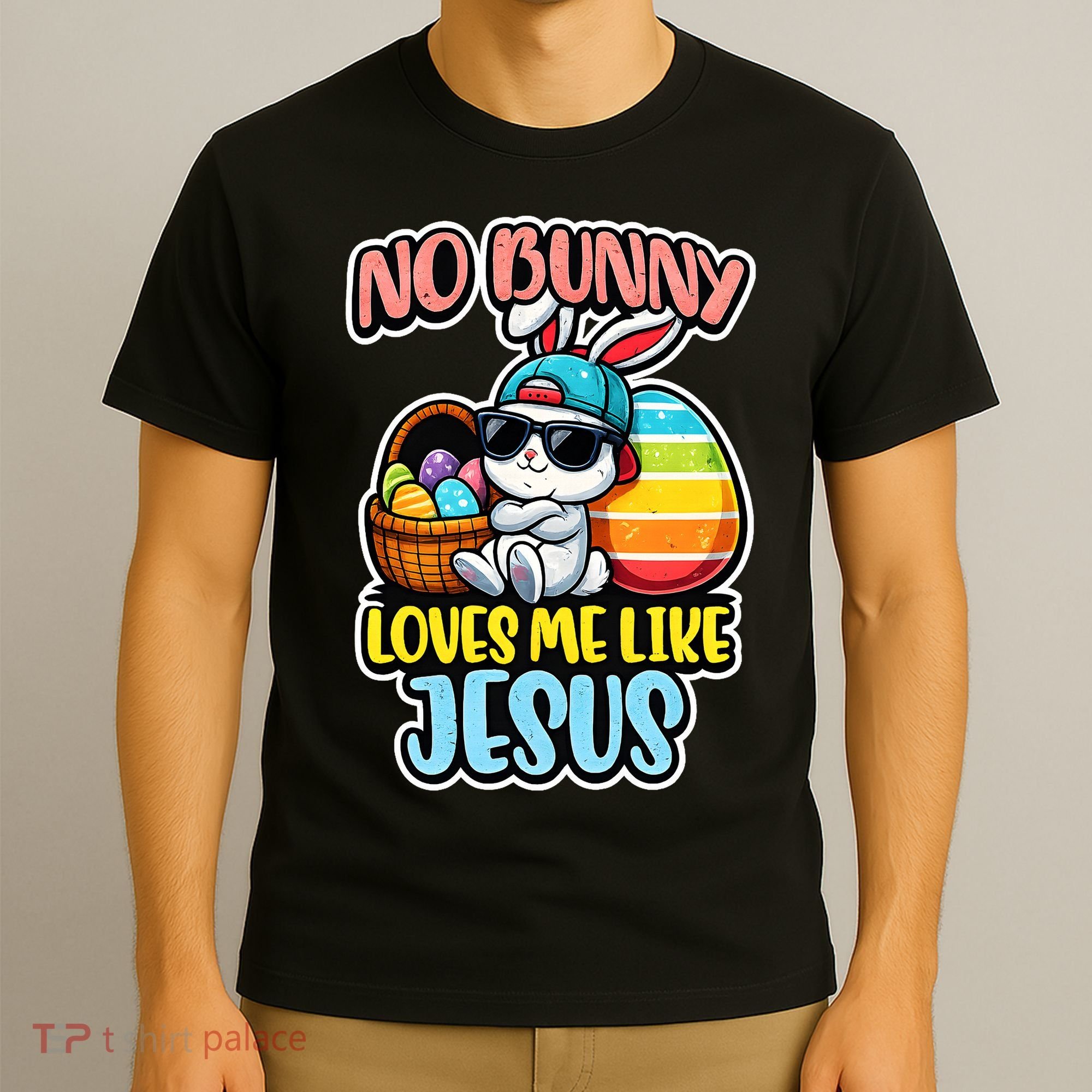 No Bunny Loves Me Like Jesus T-Shirt