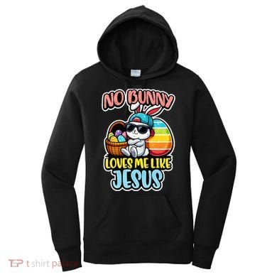 No Bunny Loves Me Like Jesus Women's Hoodie