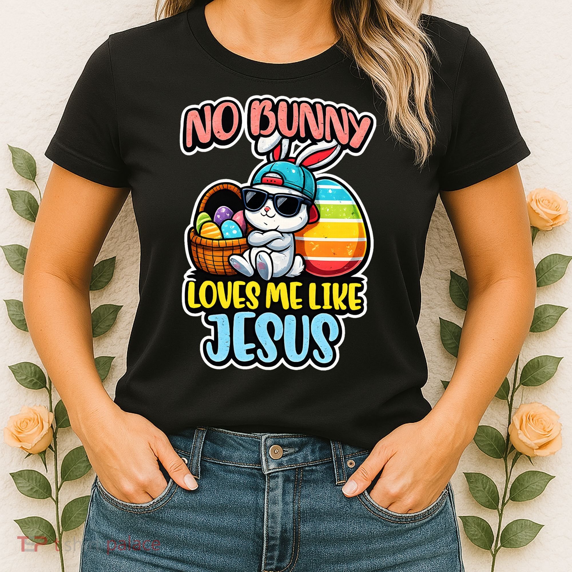 No Bunny Loves Me Like Jesus Women's T-Shirt