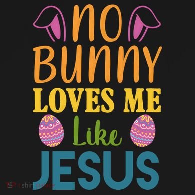 No Bunny Loves Me Like Jesus Easter Holiday Infant Fleece One Piece