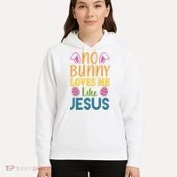 No Bunny Loves Me Like Jesus Easter Holiday Hoodie thumb 5