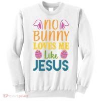 No Bunny Loves Me Like Jesus Easter Holiday Sweatshirt thumb 0