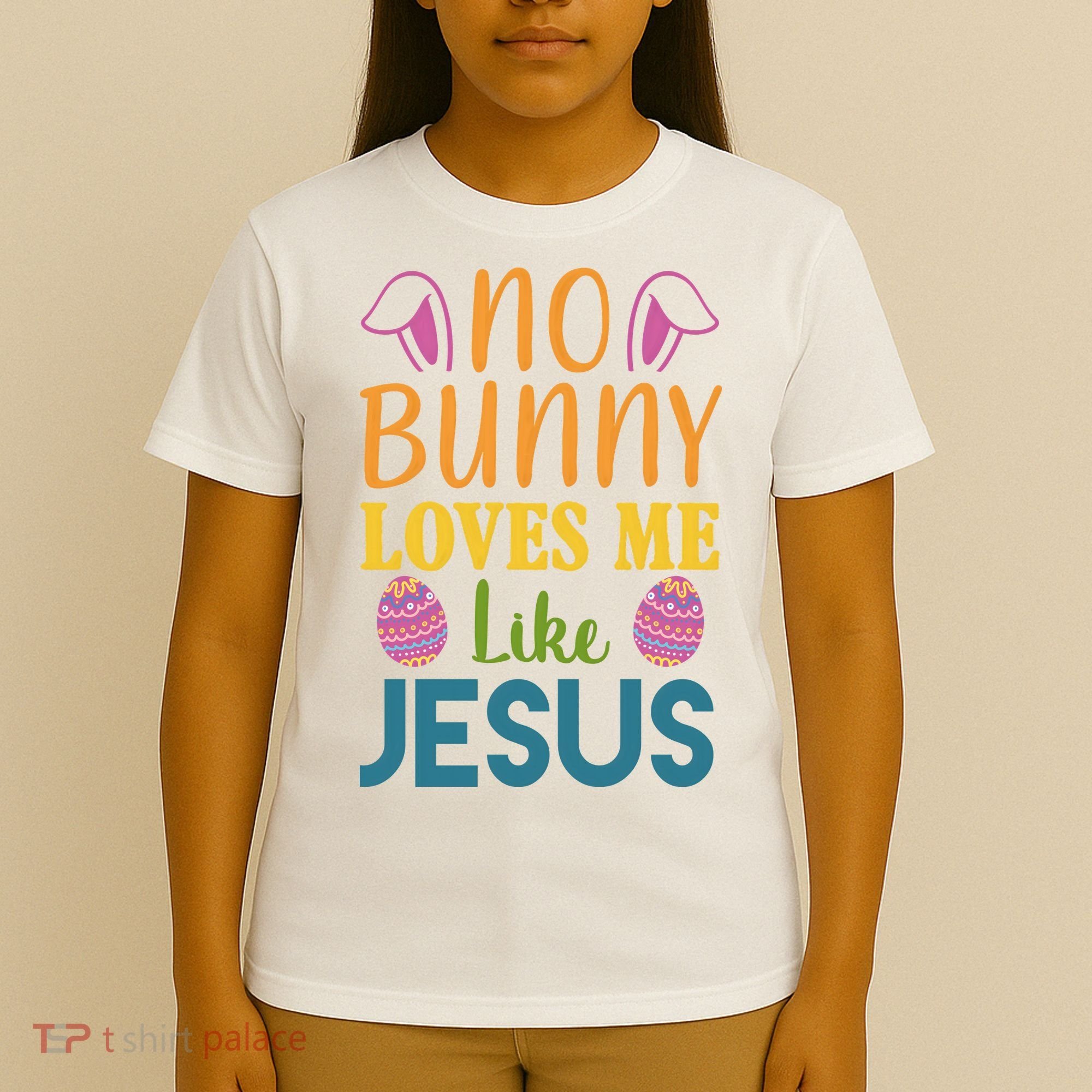 No Bunny Loves Me Like Jesus Easter Holiday T-Shirt