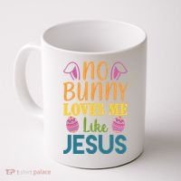 No Bunny Loves Me Like Jesus Easter Holiday Coffee Mug thumb 0