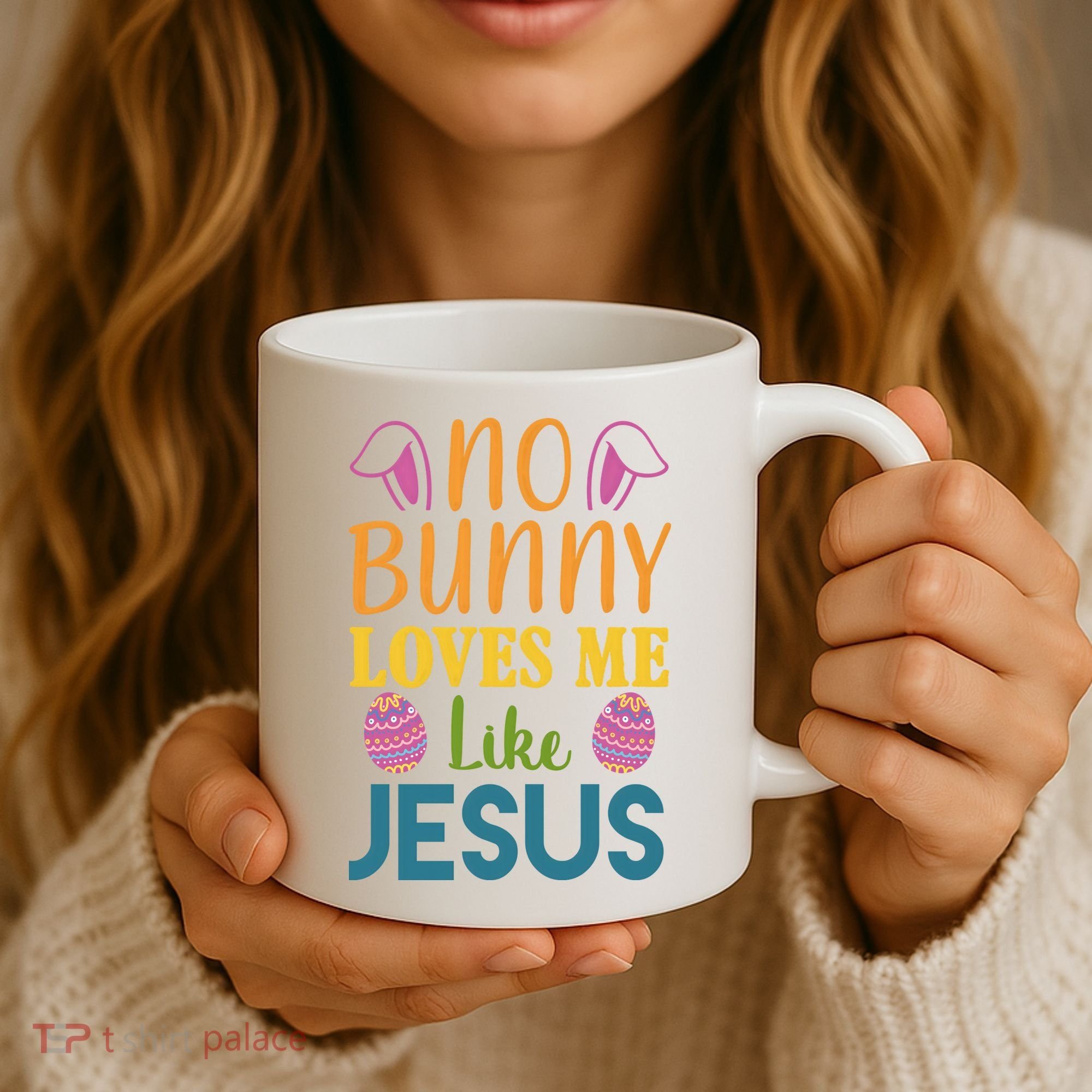 No Bunny Loves Me Like Jesus Easter Holiday Coffee Mug