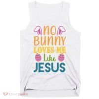 No Bunny Loves Me Like Jesus Easter Holiday Tank Top thumb 0
