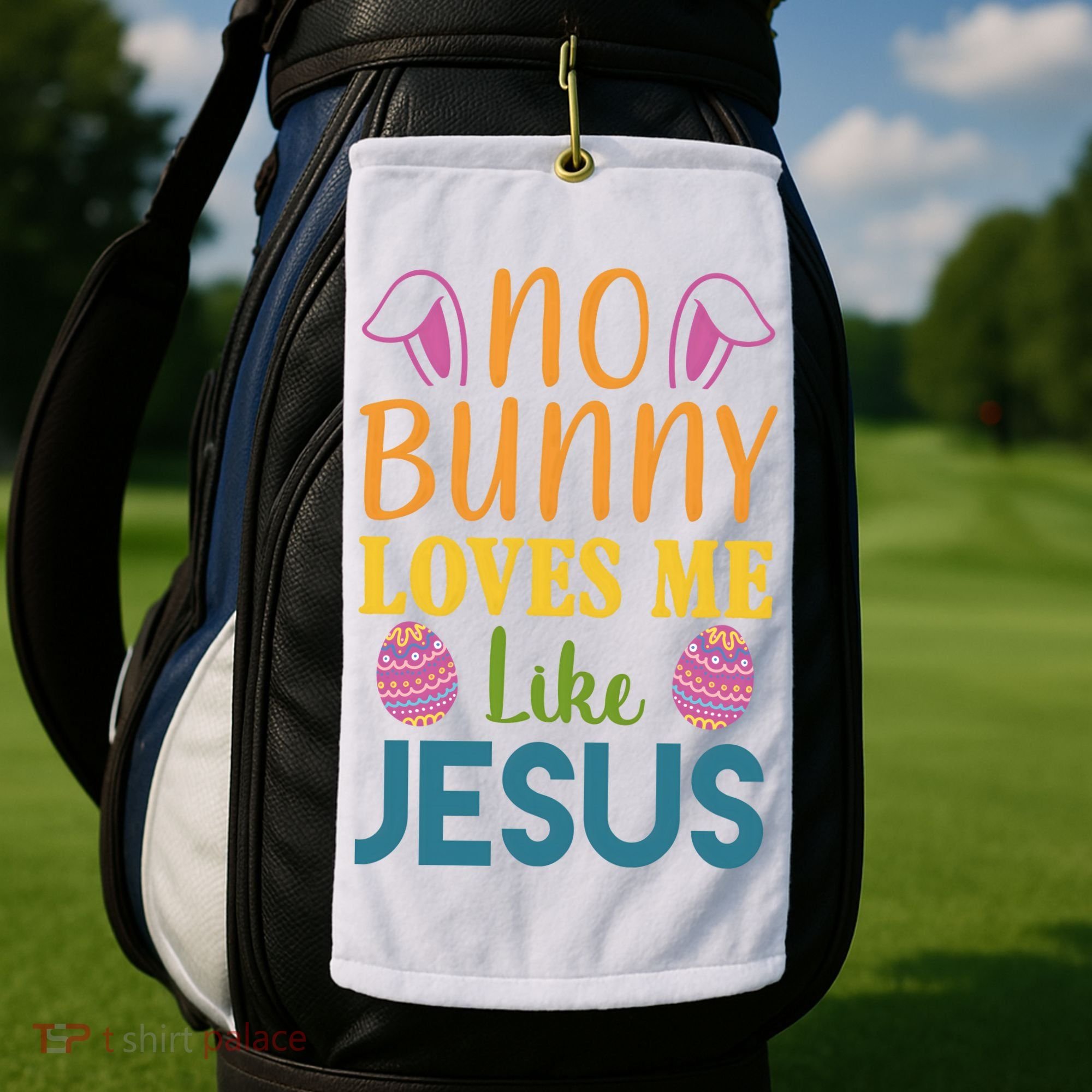 No Bunny Loves Me Like Jesus Easter Holiday Golf Towel