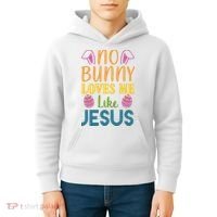 No Bunny Loves Me Like Jesus Easter Holiday Kids Hoodie thumb 4