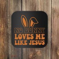 No Bunny Loves Me Like Jesus Easter Bunny Coaster thumb 0