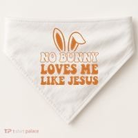 No Bunny Loves Me Like Jesus Easter Bunny USA-Made Doggie Bandana thumb 0