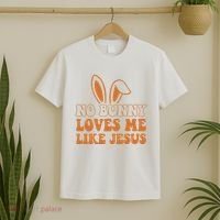 No Bunny Loves Me Like Jesus Easter Bunny T-Shirt thumb 2