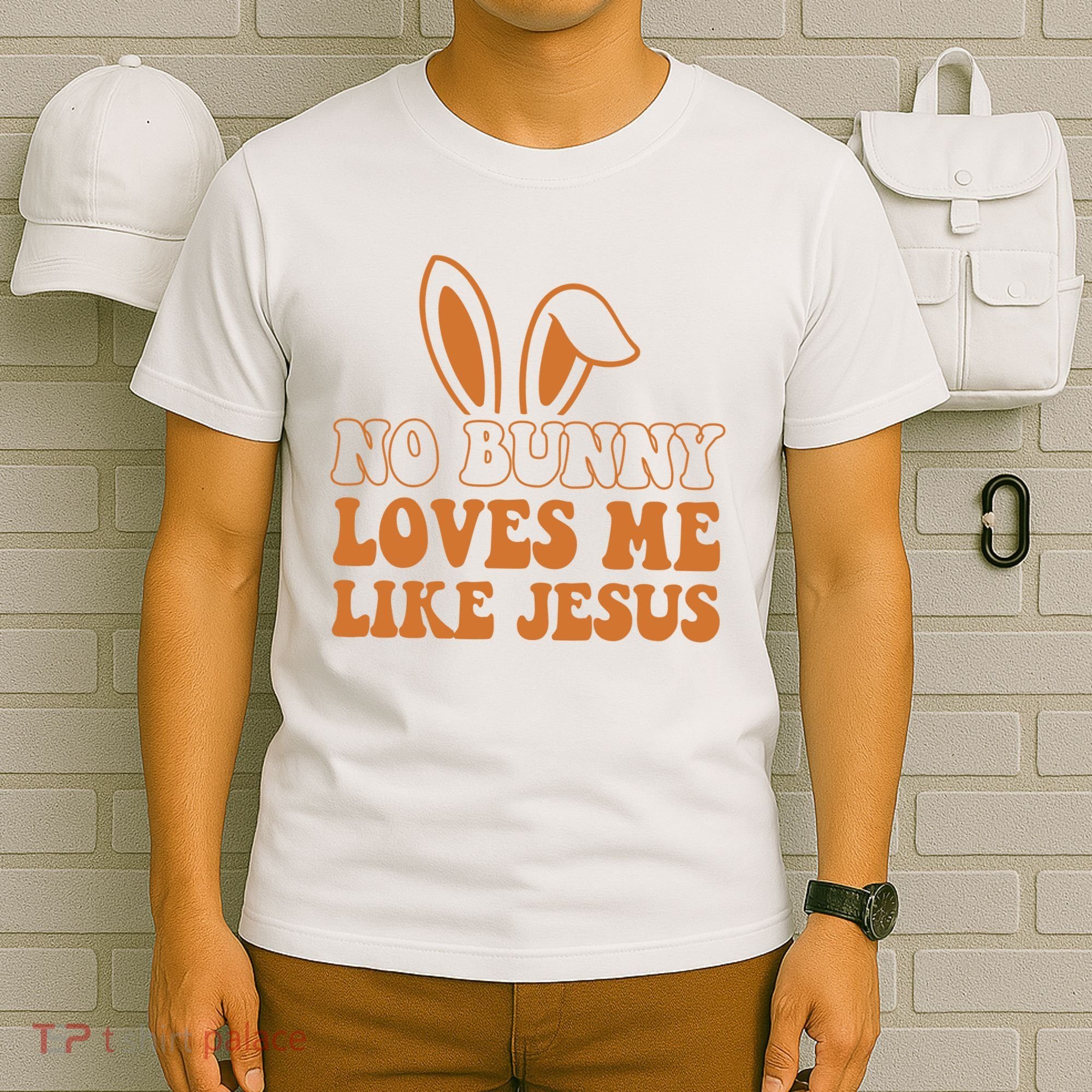 No Bunny Loves Me Like Jesus Easter Bunny T-Shirt