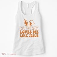 No Bunny Loves Me Like Jesus Easter Bunny Women's Tank Top thumb 0