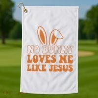 No Bunny Loves Me Like Jesus Easter Bunny Golf Towel thumb 1