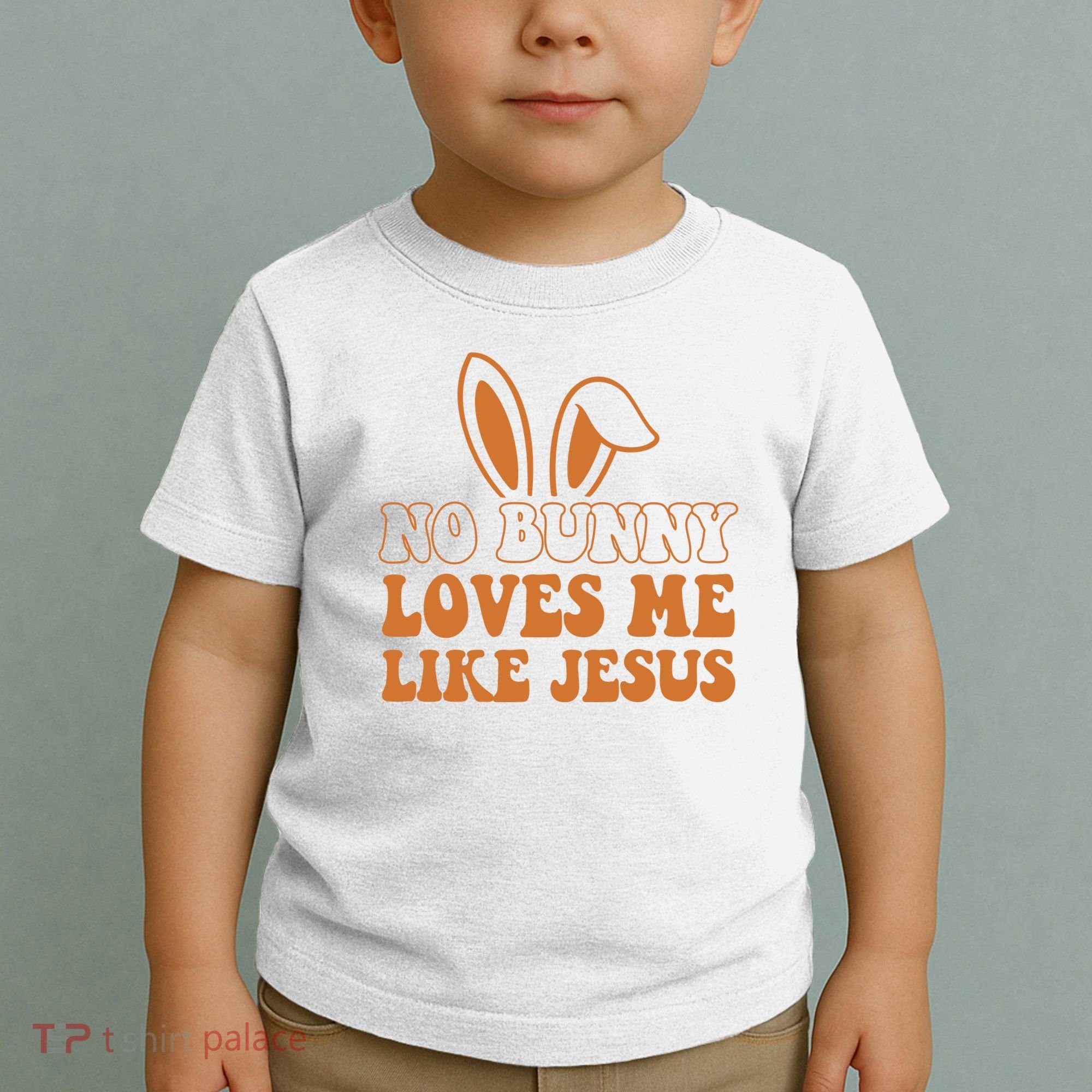 No Bunny Loves Me Like Jesus Easter Bunny Toddler T-Shirt