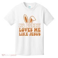 No Bunny Loves Me Like Jesus Easter Bunny Kids T-Shirt thumb 0