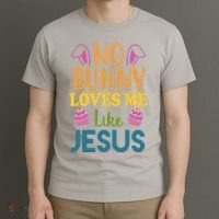 No Bunny Loves Me Like Jesus Easter T-Shirt thumb 3