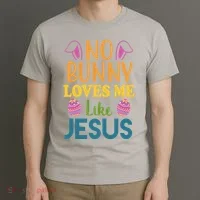 No Bunny Loves Me Like Jesus Easter T-Shirt thumb 3