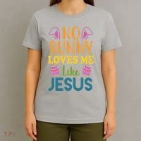 No Bunny Loves Me Like Jesus Easter T-Shirt thumb 4