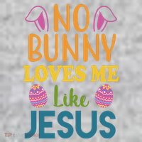 No Bunny Loves Me Like Jesus Easter Kids T-Shirt thumb 2