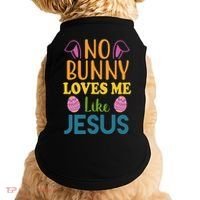 No Bunny Loves Me Like Jesus Easter Doggie Tank thumb 0