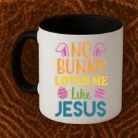 No Bunny Loves Me Like Jesus Easter Coffee Mug thumb 2