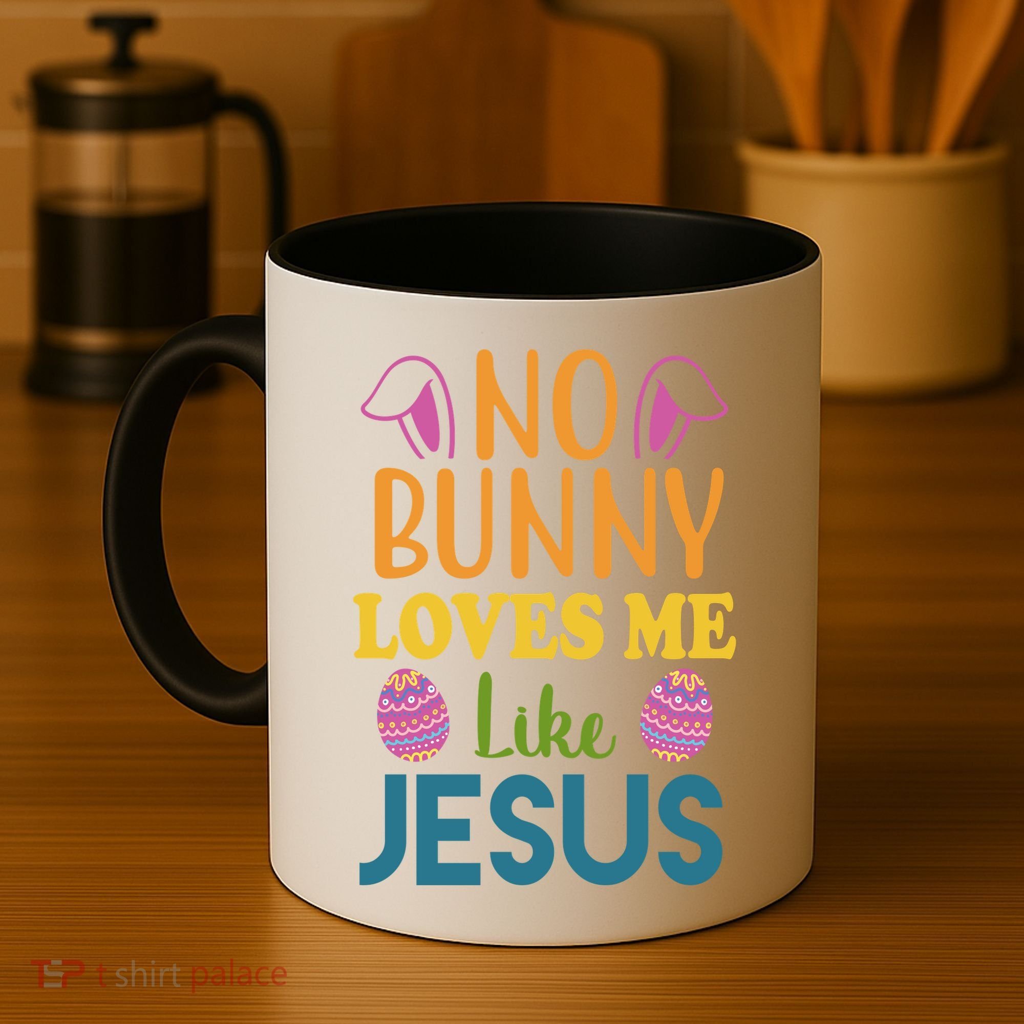 No Bunny Loves Me Like Jesus Easter Coffee Mug