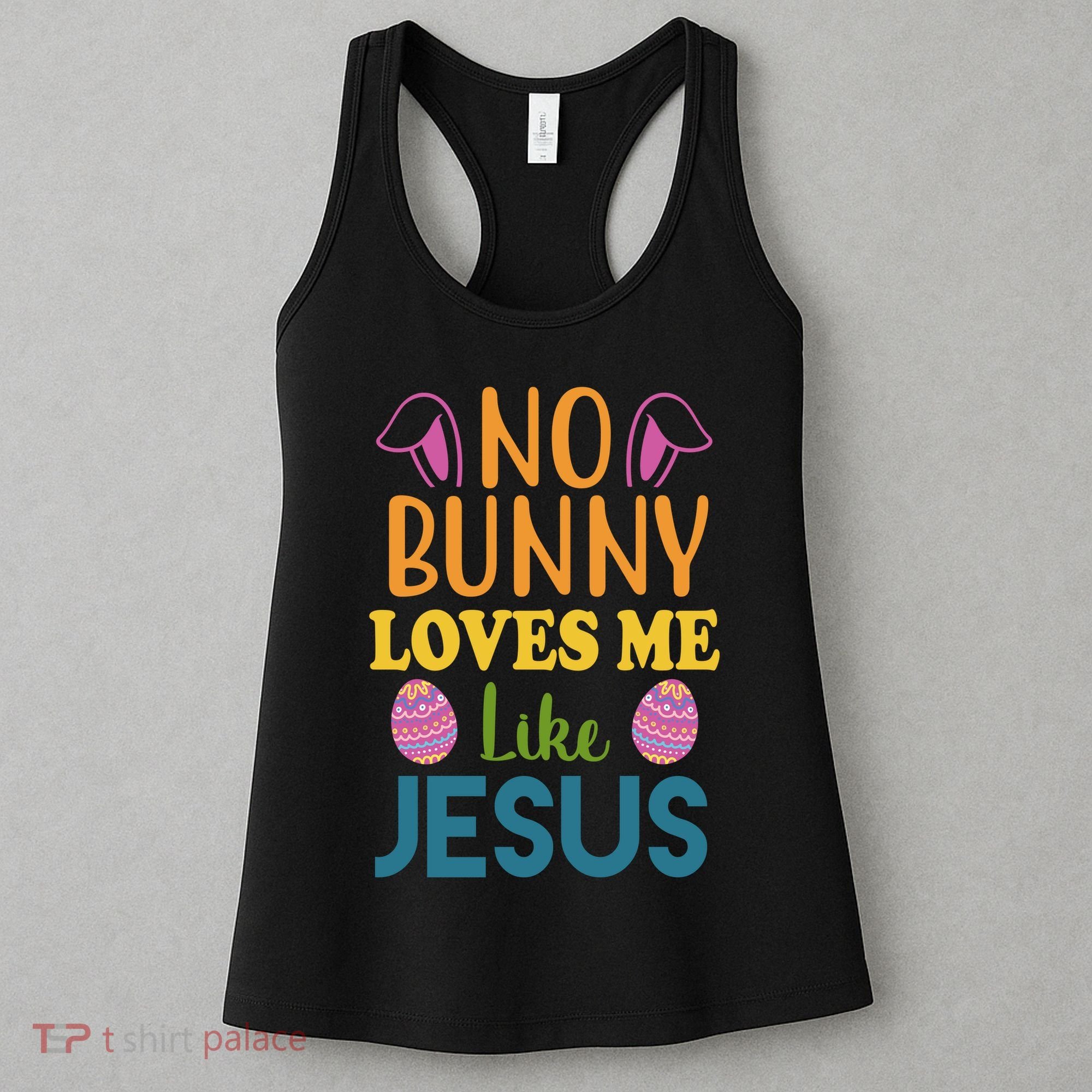 No Bunny Loves Me Like Jesus Easter Women's Tank Top