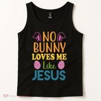 No Bunny Loves Me Like Jesus Easter Tank Top thumb 2