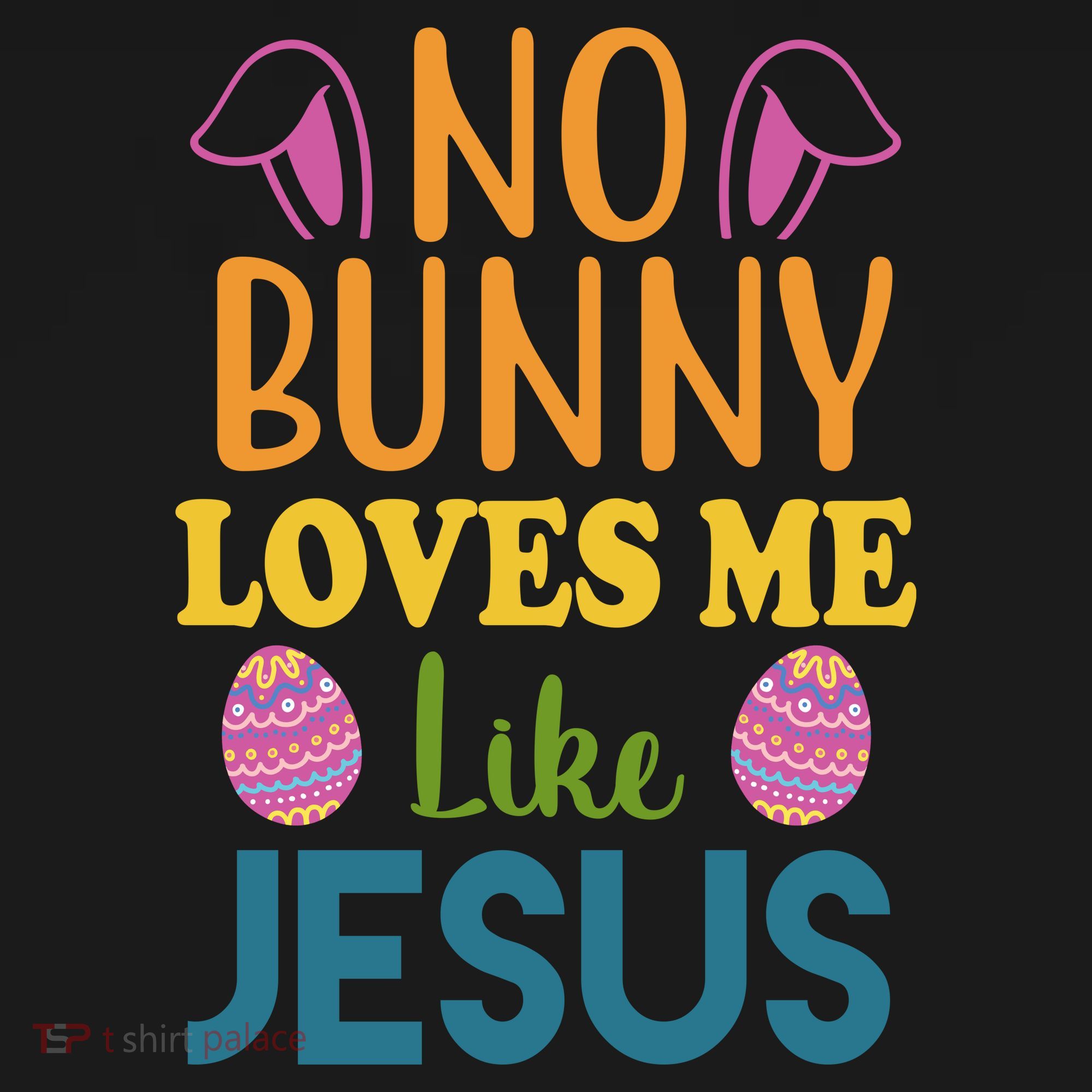 No Bunny Loves Me Like Jesus Easter Women's T-Shirt