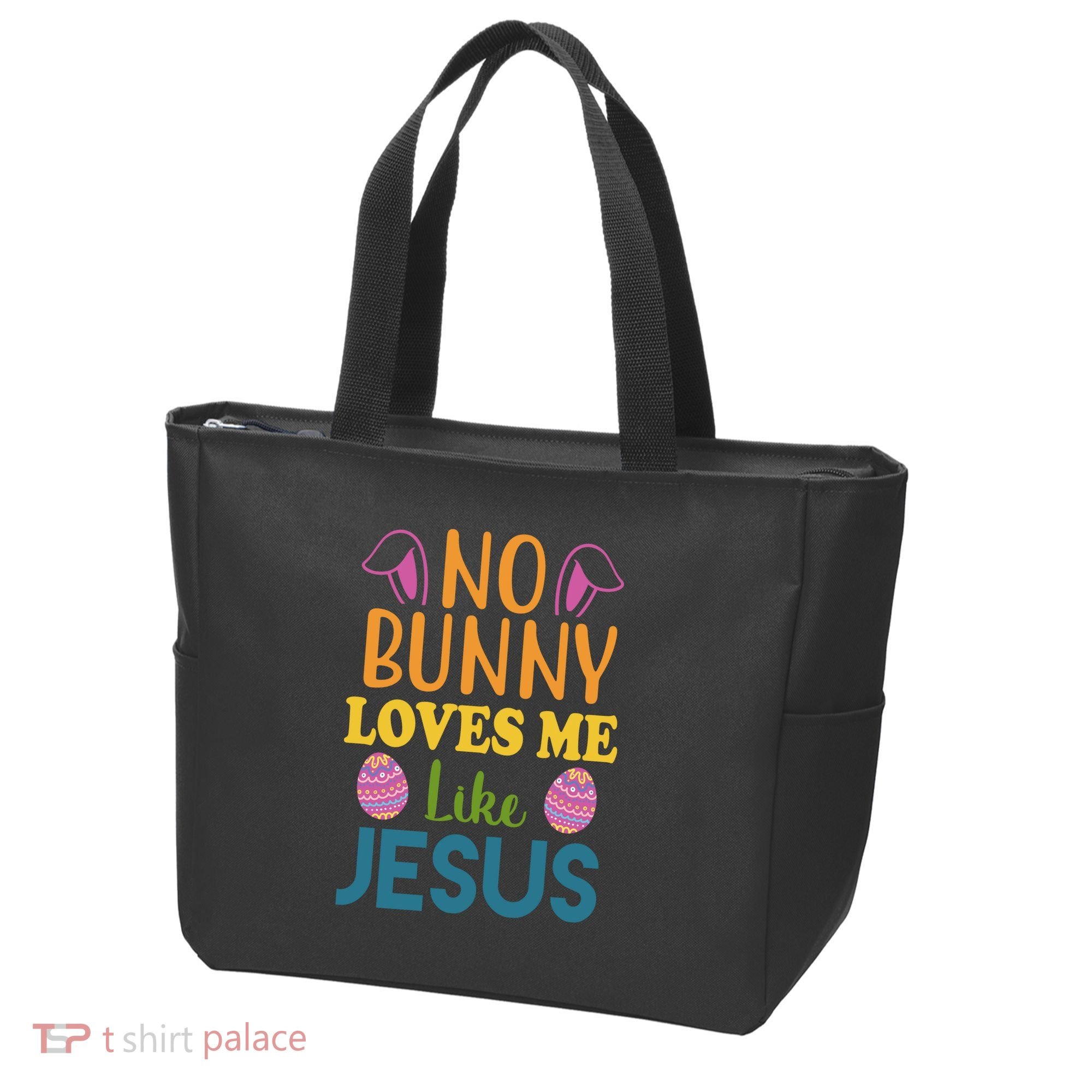 No Bunny Loves Me Like Jesus Easter Tote Bag
