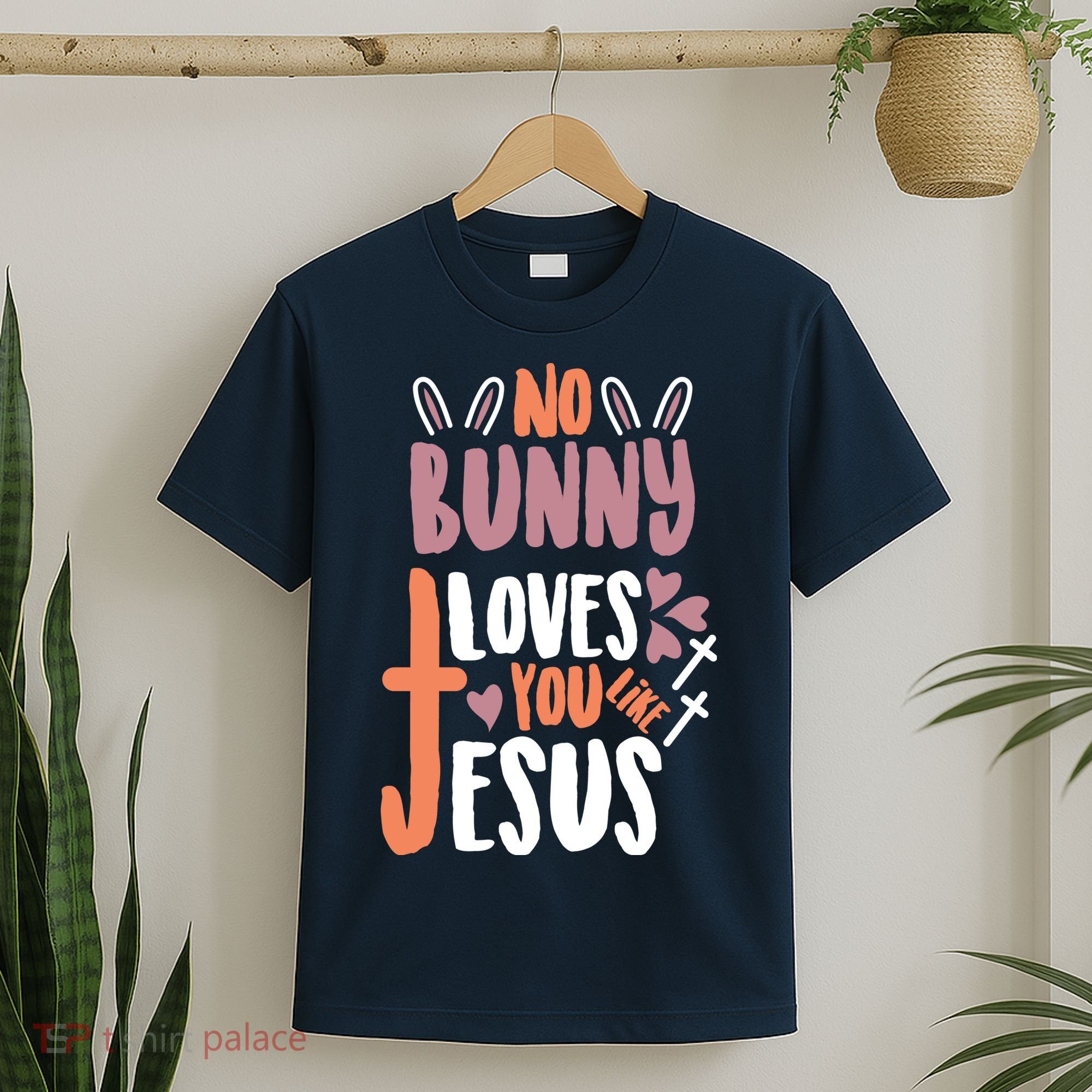 No Bunny Loves You Like Jesus Funny T-Shirt