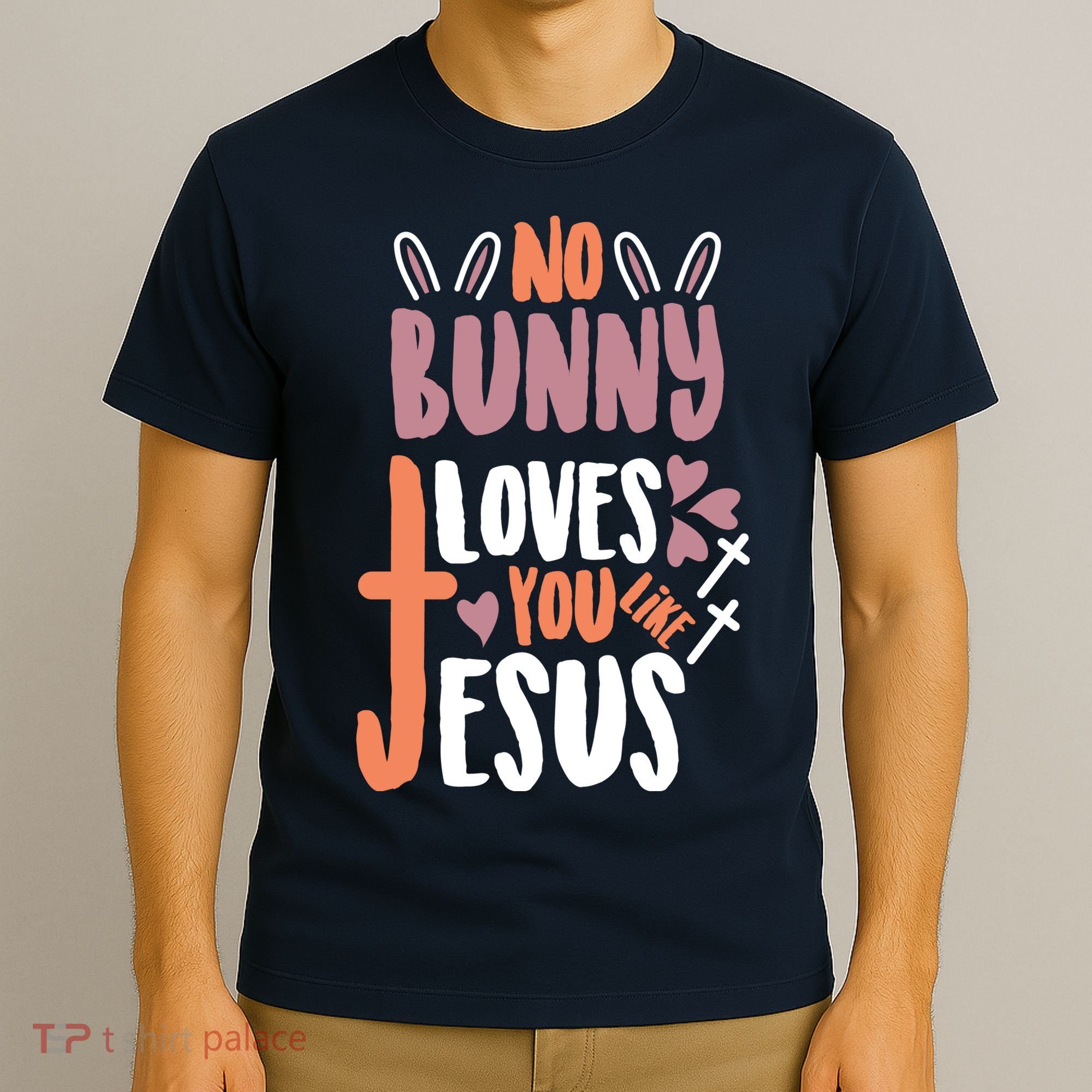 No Bunny Loves You Like Jesus Funny T-Shirt