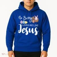 No Bunny Loves Me Like Jesus Easter Christian Graphic Gift Hoodie thumb 2