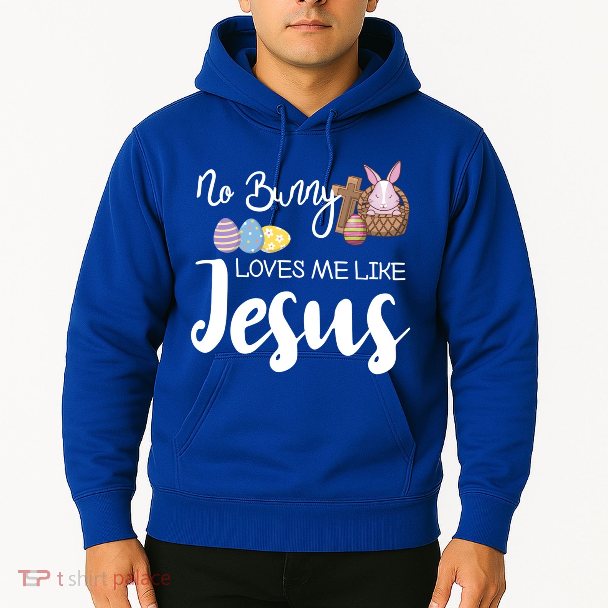 No Bunny Loves Me Like Jesus Easter Christian Graphic Gift Hoodie