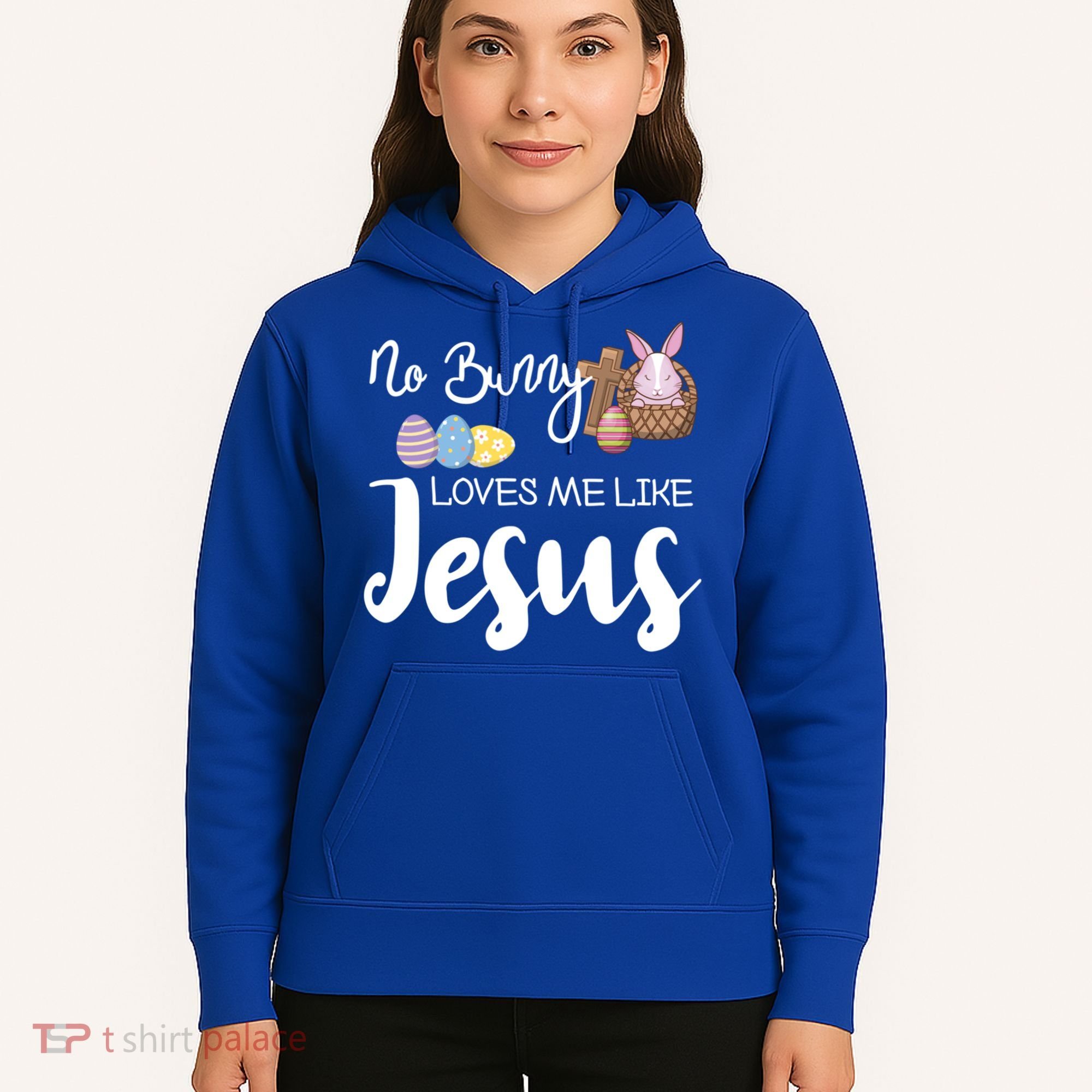 No Bunny Loves Me Like Jesus Easter Christian Graphic Gift Hoodie