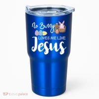 No Bunny Loves Me Like Jesus Easter Christian Graphic Gift Tumbler thumb 0