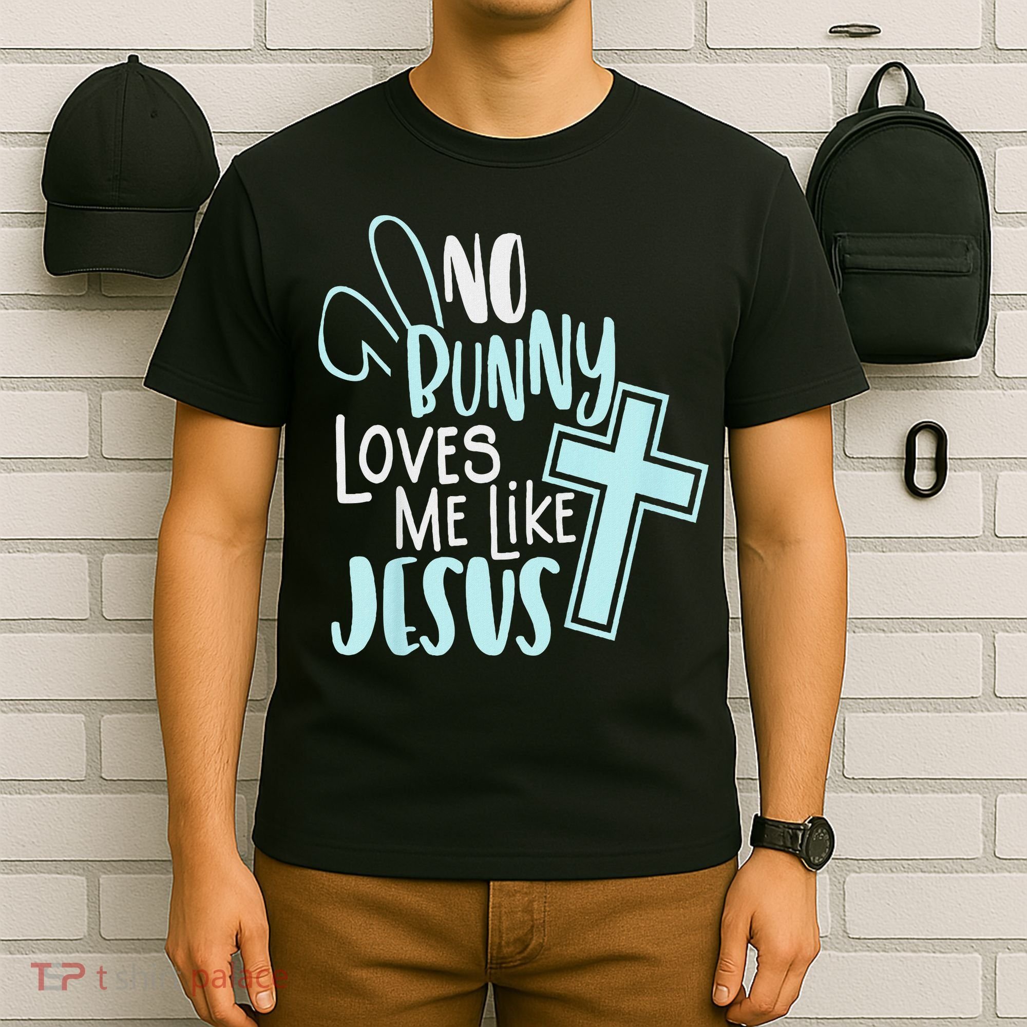 No Bunny Loves Me Like Jesus, Christian Easter Resurrection T-Shirt