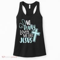 No Bunny Loves Me Like Jesus, Christian Easter Resurrection Women's Tank Top thumb 0