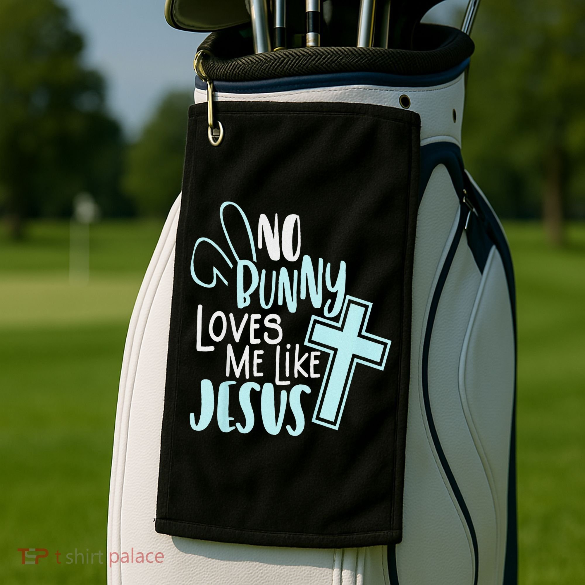 No Bunny Loves Me Like Jesus, Christian Easter Resurrection Golf Towel