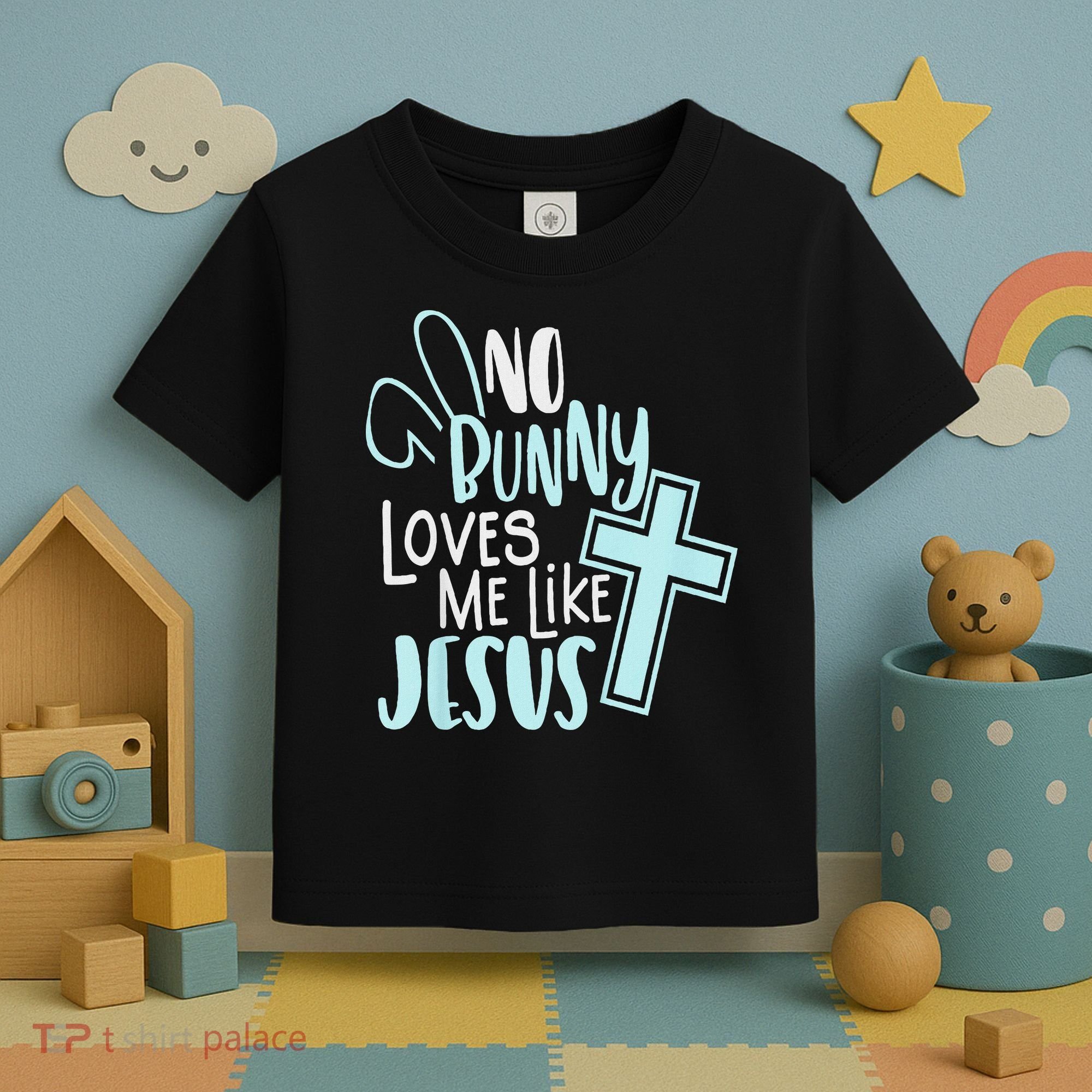 No Bunny Loves Me Like Jesus, Christian Easter Resurrection Toddler T-Shirt