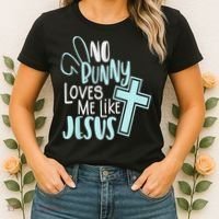 No Bunny Loves Me Like Jesus, Christian Easter Resurrection Women's T-Shirt thumb 2