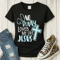 No Bunny Loves Me Like Jesus, Christian Easter Resurrection Women's T-Shirt thumb 3