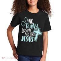 No Bunny Loves Me Like Jesus, Christian Easter Resurrection Kids T-Shirt thumb 2
