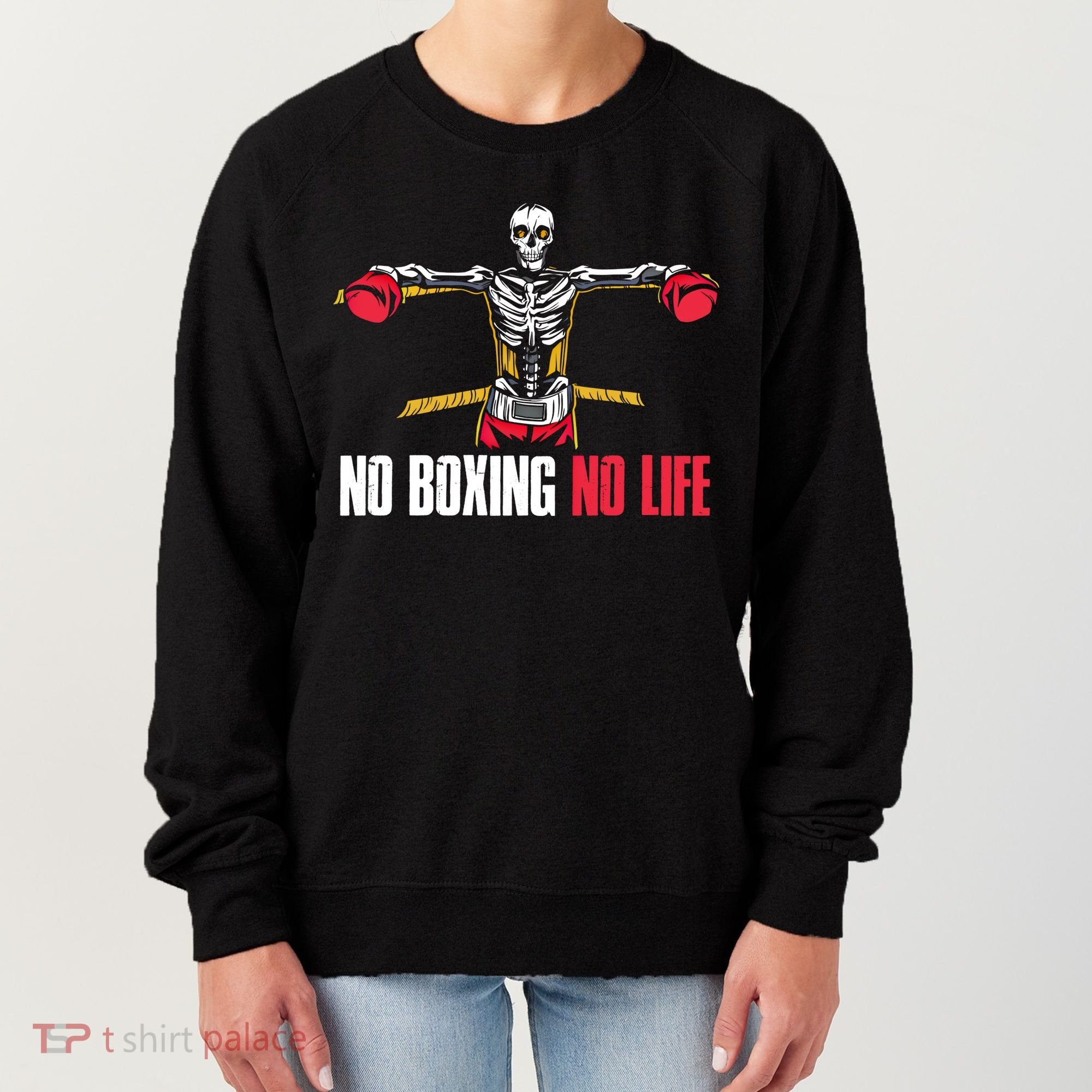 No Boxing No Life Meaningful Gift Women's Sweatshirt